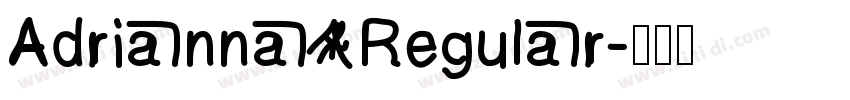 Adrianna Regular字体转换